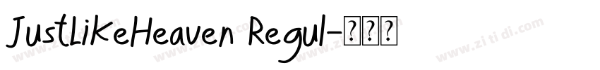 JustLikeHeaven Regul字体转换